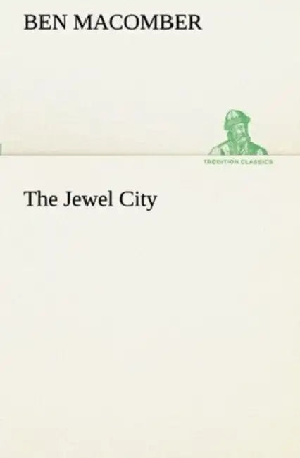 The Jewel City by Ben Macomber