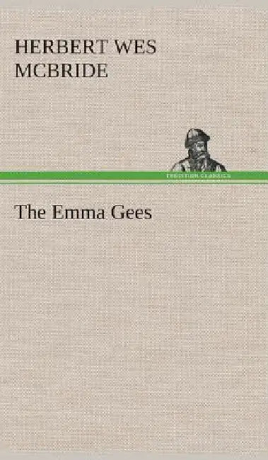 The Emma Gees by Herbert Wes McBride