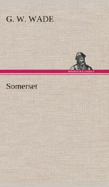 Somerset by G. W. Wade