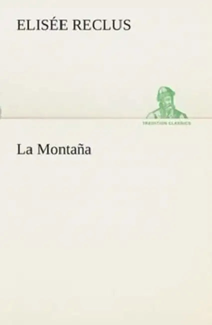 La Montaña by Elisée Reclus