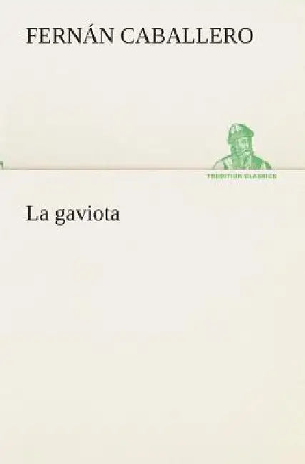 La gaviota by Fernán Caballero