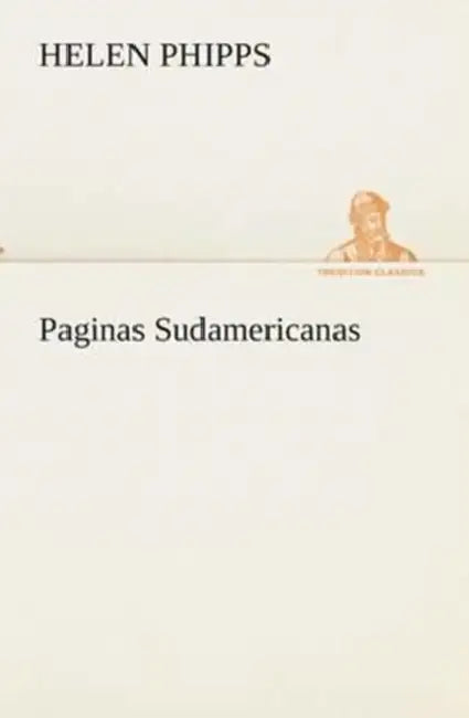 Paginas Sudamericanas by Helen Phipps