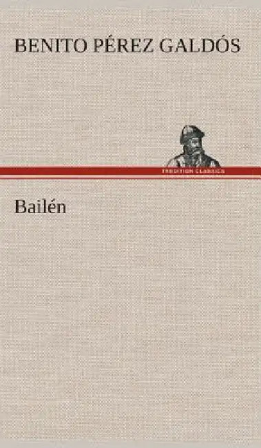 Bailén by Benito Pérez Galdós