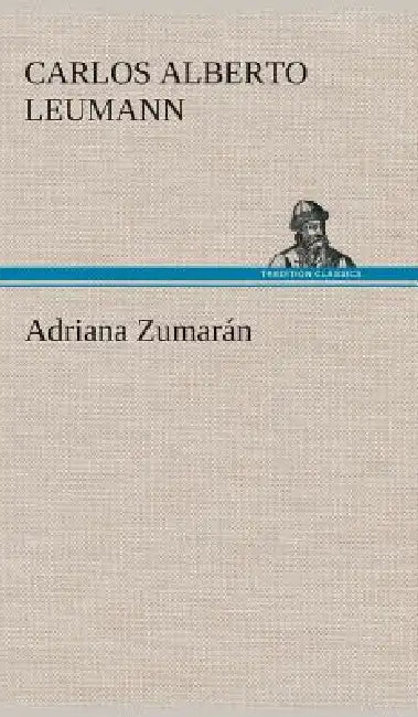 Adriana Zumarán by Carlos Alberto Leumann
