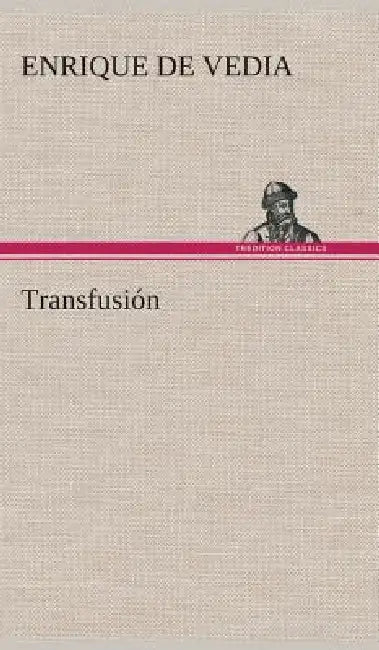 Transfusión by Enrique De Vedia