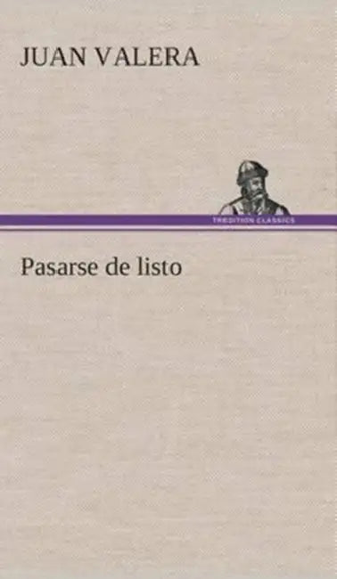 Pasarse de listo by Juan Valera