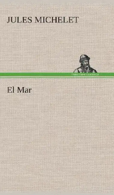 El Mar by Jules Michelet