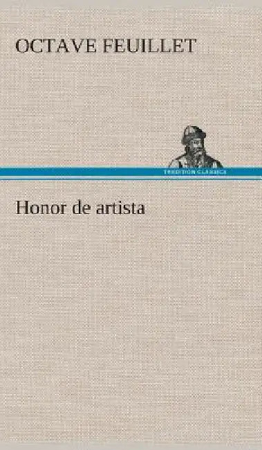 Honor de artista by Octave Feuillet