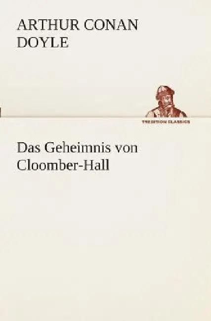 Das Geheimnis von Cloomber-Hall by Arthur Conan Doyle