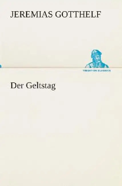 Der Geltstag by Jeremias Gotthelf