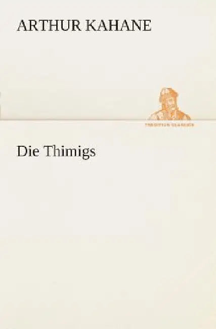 Die Thimigs by Arthur Kahane