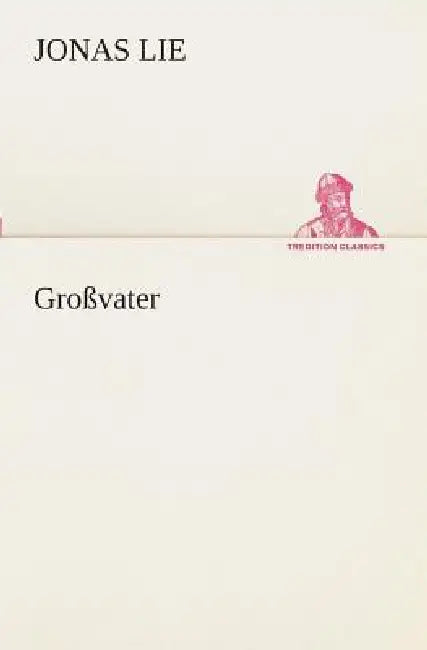 Großvater by Jonas Lie