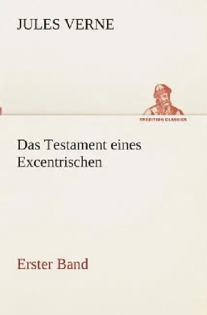Das Testament eines Excentrischen by Jules Verne
