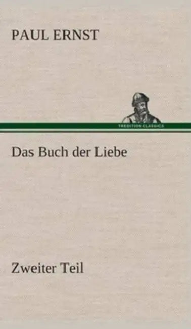 Das Buch der Liebe by Paul Ernst