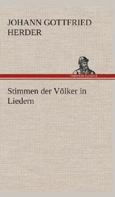Stimmen der Völker in Liedern by Johann Gottfried Herder