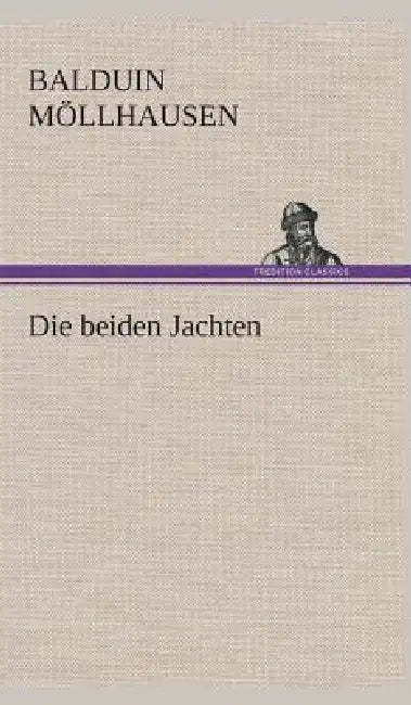 Die beiden Jachten by Balduin Möllhausen