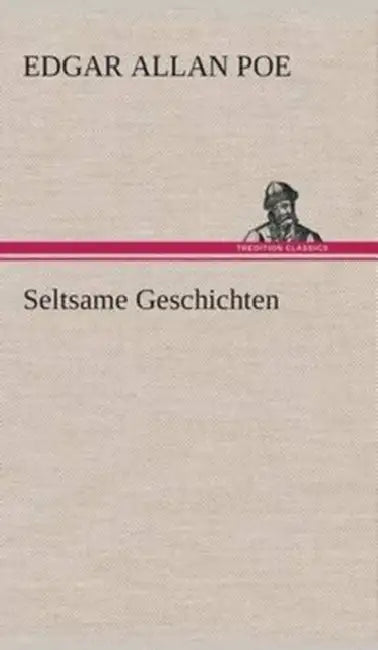 Seltsame Geschichten by Edgar Allan Poe