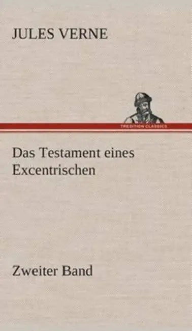 Das Testament eines Excentrischen by Jules Verne