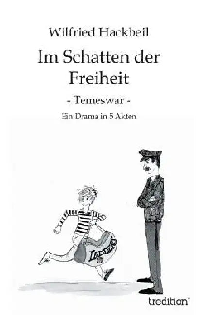 Im Schatten der Freiheit by Wilfried Hackbeil