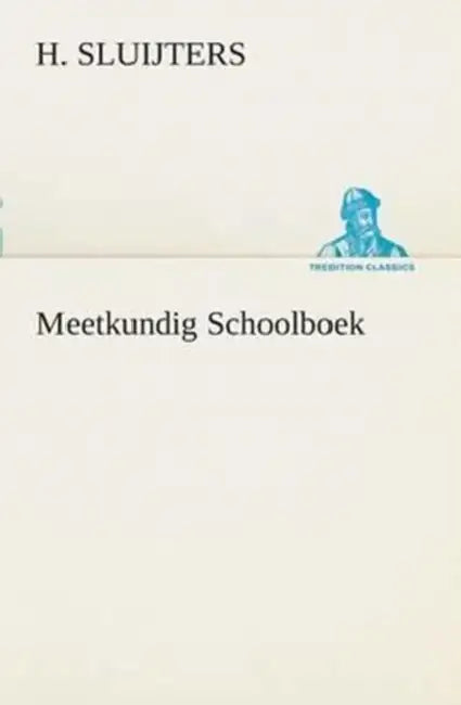 Meetkundig Schoolboek by H. Sluijters