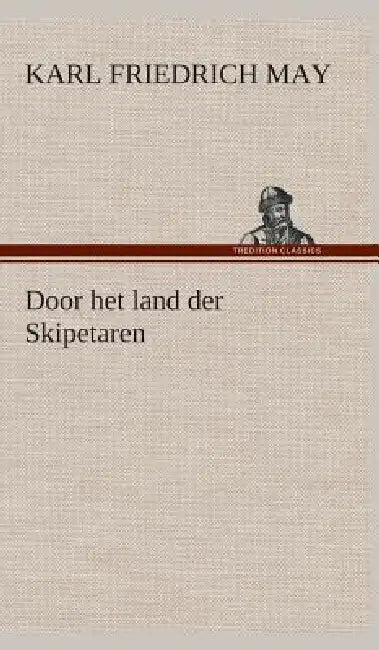 Door het land der Skipetaren by Karl Friedrich May