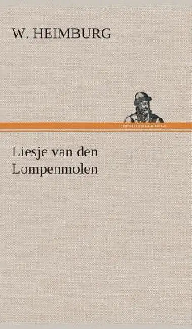 Liesje van den Lompenmolen by W. Heimburg