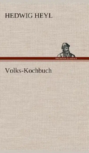 Volks-Kochbuch by Hedwig Heyl