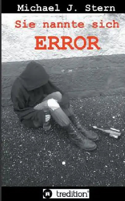 Sie nannte sich Error by Michael J. Stern