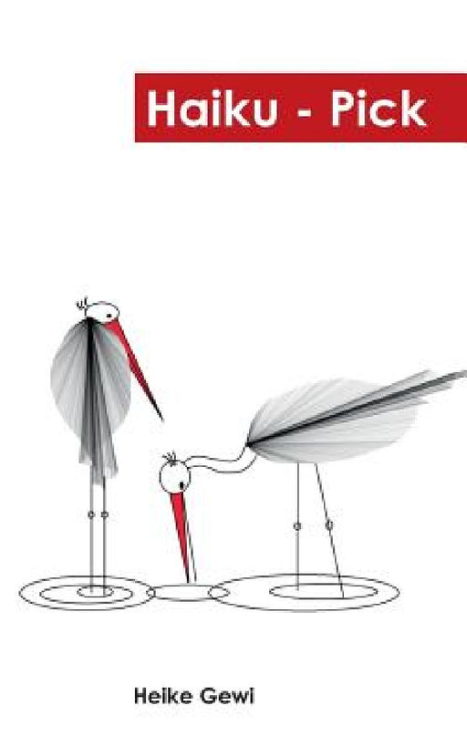 Haiku-Pick by Heike Gewi