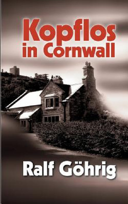 Kopflos in Cornwall by Ralf Gohrig