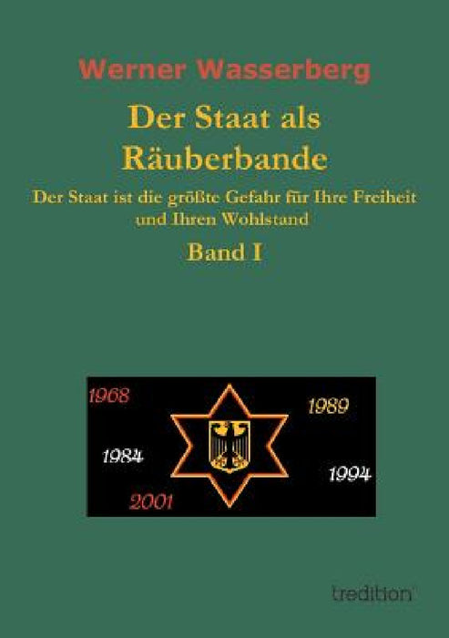 Der Staat ALS Rauberbande by Werner Wasserberg