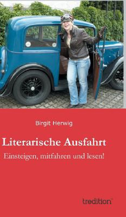 Literarische Ausfahrt by Birgit Herwig