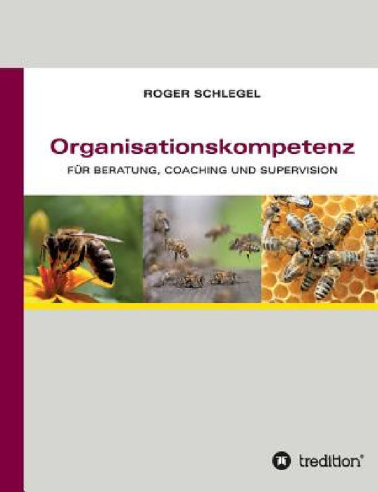 Organisationskompetenz by Roger Schlegel