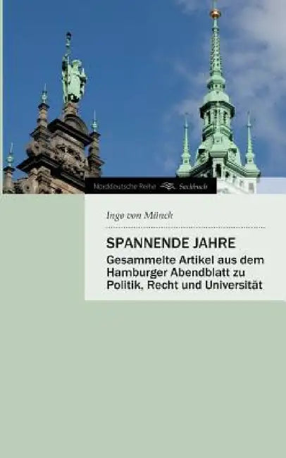 Spannende Jahre by Ingo Von Munch
