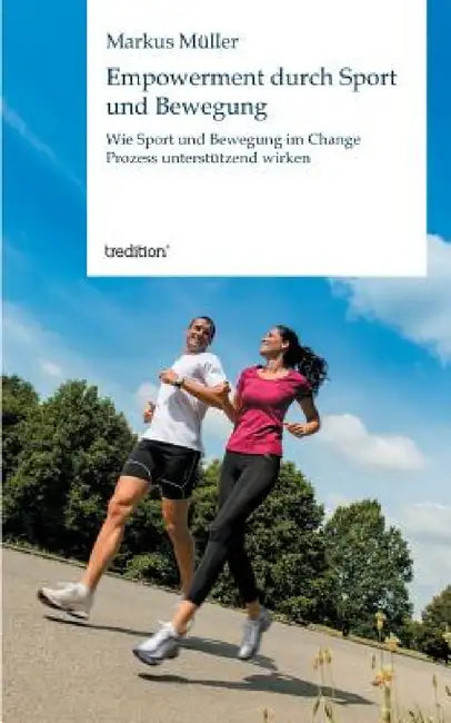 Empowerment Durch Sport Und Bewegung by Markus Muller