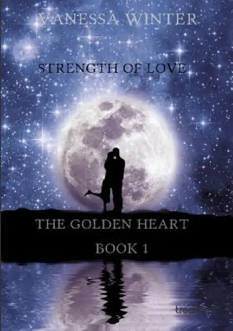 The Golden Heart by Vanessa Winter