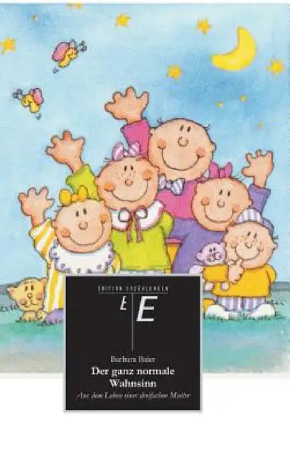 Der ganz normale Wahnsinn by Barbara Baier