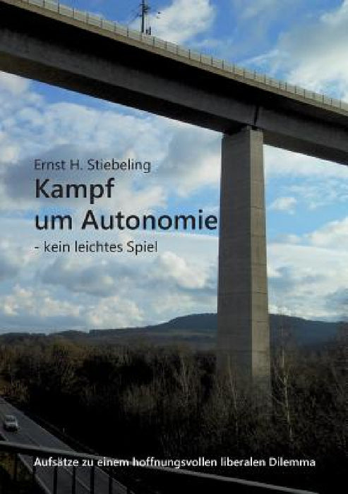 Kampf Um Autonomie by Ernst H. Stiebeling
