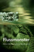Flussmonster: Wenn der Mensch zur Beute wird by Christian Kemper