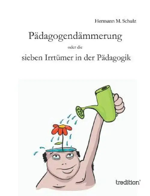 Padagogendammerung by Hermann M. Schulz