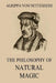 The Philosophy Of Natural Magic by Lauron William De Laurence