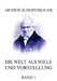 Die Welt als Wille und Vorstellung, Band 1 by Arthur Schopenhauer