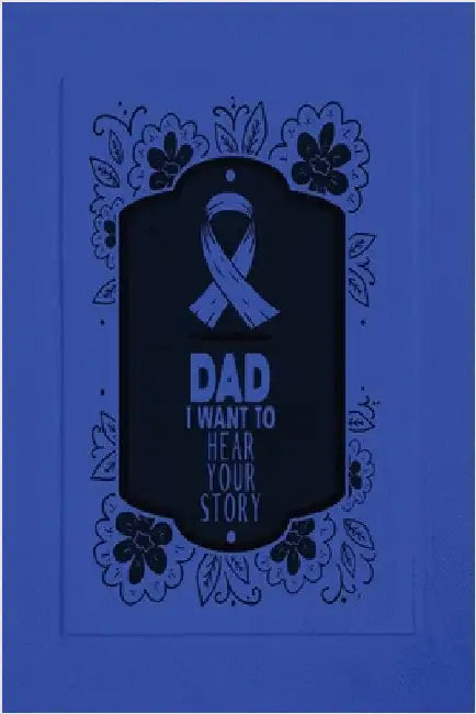 Dad, I Want to Hear Your Story: A Father's Guided Journal To Share His Life & His Love by Book, Dad I. Want to Hear Your Story