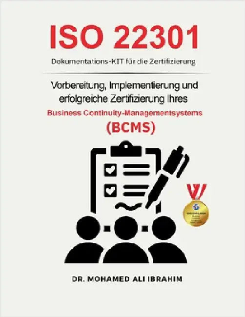 ISO 22301 Dokumentations-Kit für die Zertifizierung by Ibrahim, Mohamed-Ali