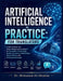 Artificial Intelligence in Practice: For Translators: A Safe, Practical, and Future-Ready Guide to Using AI for Translation, Terminology, Quality Assu by Mohamed-Ali Ibrahim