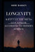 Longevity: Live Long And Expand Your Life Expectancy by Sofie Bakken