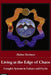 Living at the Edge of Chaos: Complex Systems in Culture and Psyche by Helene Shulman