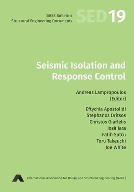 Seismic Isolation and Response Control by Andreas Lampropoulos