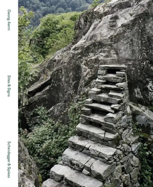 Sites & Signs: Photographs by Georg Aerni by Georg Aerni, Nadine Olonetzky