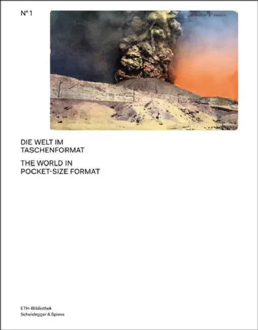 The World in Pocket-Size Format: The Adolf Feller Postcard Collection Volume 1 by Monika Burri, Michael Gasser, Nicole Graf
